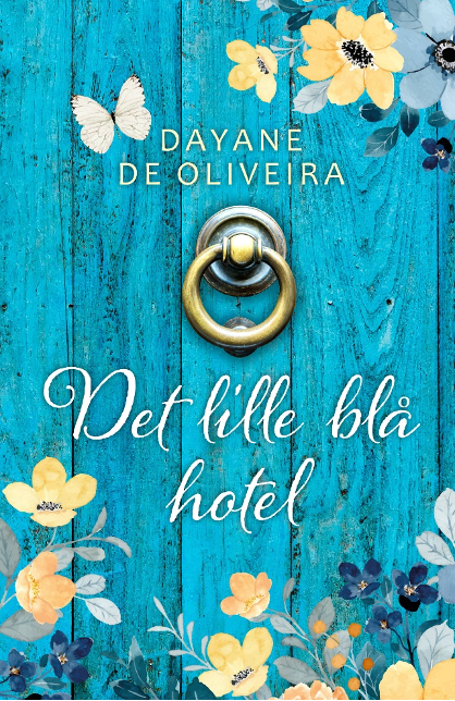 Det lille blå hotel af Dayane de Oliveira